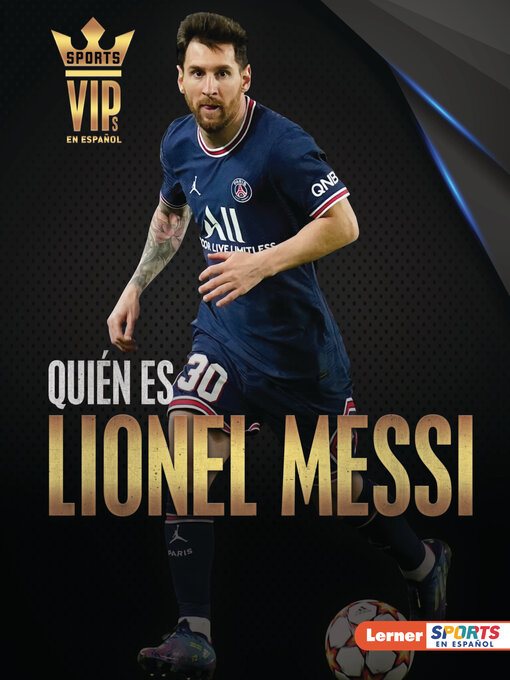 Title details for Quién es Lionel Messi (Meet Lionel Messi) by David Stabler - Available